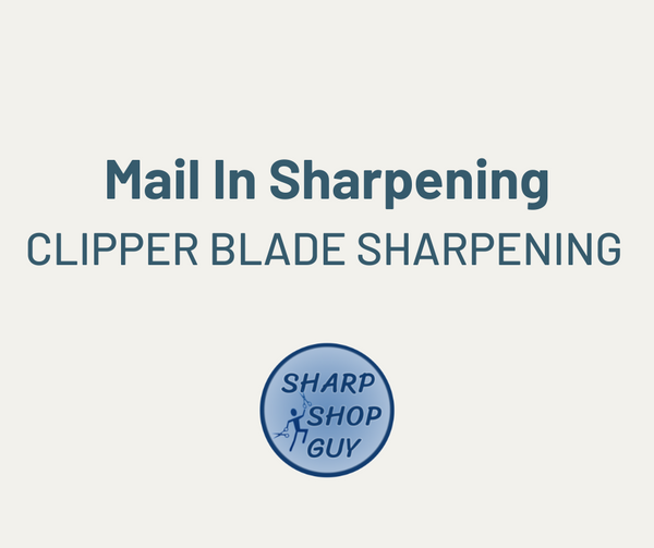 MAIL IN Clipper Blade Sharpening